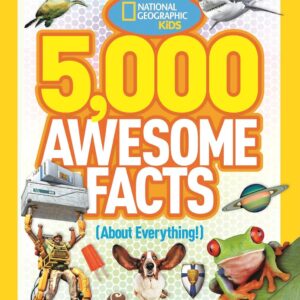 Kids National Geographic - 5000 Awesome Facts About Everything