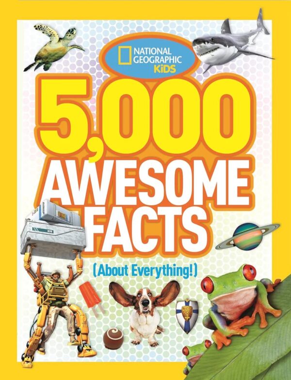 Kids National Geographic - 5000 Awesome Facts About Everything